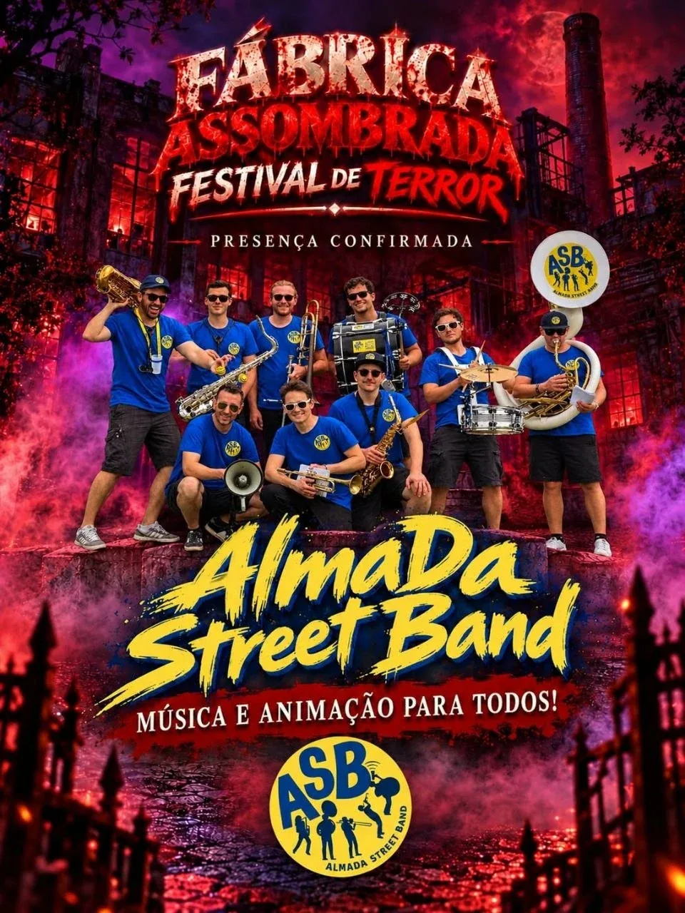 Cartel oficial: Fábrica Assombrada, Festival de Terror. Presencia confirmada: AlmaDa Street Band, ¡música y animación para todos! Nueve músicos con camiseta azul, con saxofones, trompetas, trombón, bombo, caja y sousafón, sobre unos escalones de piedra frente a una fábrica en ruinas iluminada de rojo, entre humo morado. Abajo, el logotipo ASB.