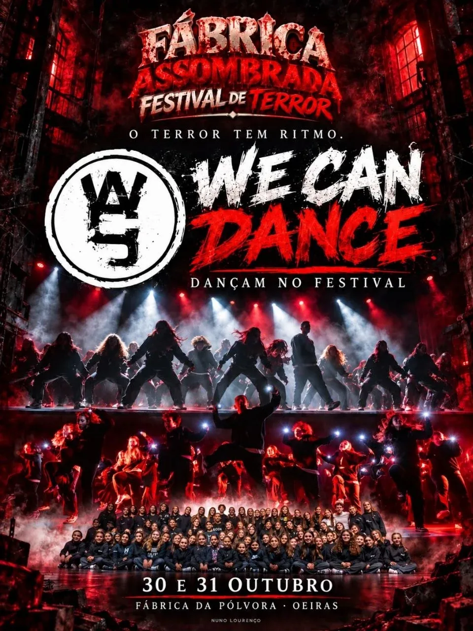 Cartel oficial: We Can Dance, bailan en el Festival. El terror tiene ritmo. Bailarines en un escenario con luces rojas y humo, dentro de una fábrica en ruinas. 30 y 31 de octubre, Fábrica da Pólvora, Oeiras. Fábrica Assombrada, Festival de Terror.